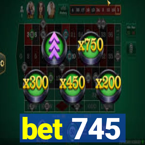 bet 745